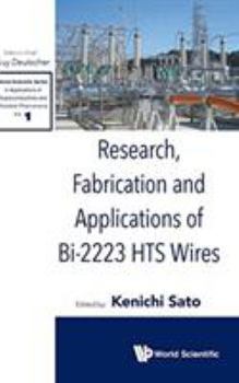 Hardcover Research, Fabrication and Applications of Bi-2223 Hts Wires Book