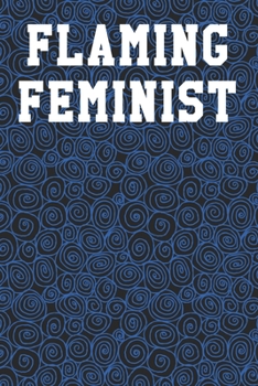 Flaming Feminist: Dot Grid Notebook 6”x9” 120 Pages