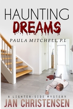 Haunting Dreams (Paula Mitchell, PI)