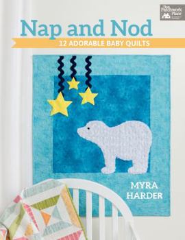 Paperback Nap and Nod: 12 Adorable Baby Quilts Book