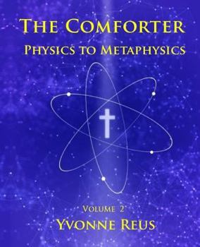 Paperback The Comforter Physics to Metaphysics Book
