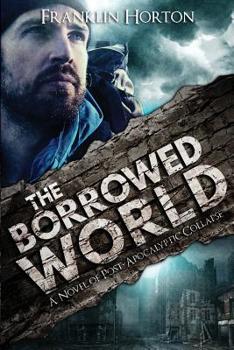 The Borrowed World - Book #1 of the Borrowed World