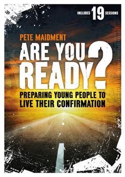 Paperback Are You Ready?: Preparing Young People to Live Their Confirmation Book