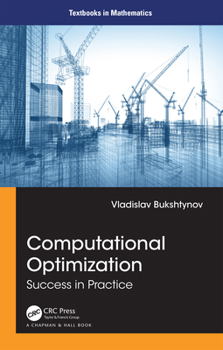 Hardcover Computational Optimization: Success in Practice Book