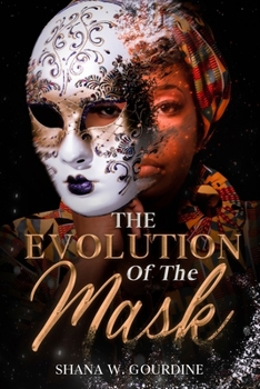 Paperback The Evolution Of The Mask Book