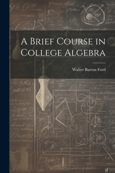 Paperback A Brief Course in College Algebra Book