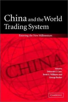 Hardcover China and the World Trading System: Entering the New Millennium Book