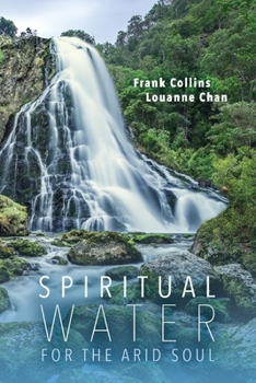 Paperback Spiritual Water for the Arid Soul Book