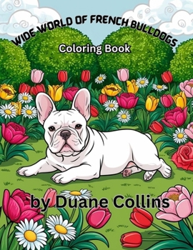 Paperback Wide World of French Bulldogs Book