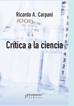Paperback Crítica a la ciencia: Actualidad del método científico [Spanish] Book