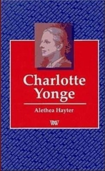 Charlotte Yonge (Writers and Their Works)