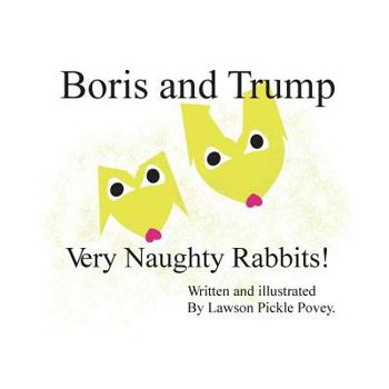 Paperback Boris and Trump. Very Naughty Rabbits. Book