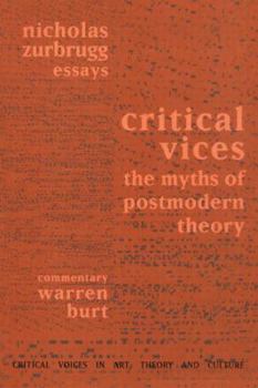 Hardcover Critical Vices: The Myths of Postmodern Theory Book