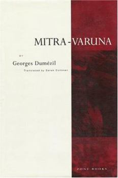 Paperback Mitra-Varuna: An Essay on Two Indo-European Representations of Sovereignty Book