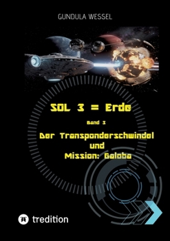 Paperback SOL 3 = Erde: Der Transponderschwindel & Mission: Galoba [German] Book