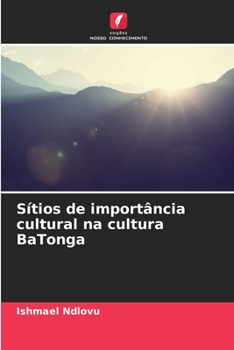 Paperback Sítios de importância cultural na cultura BaTonga [Portuguese] Book