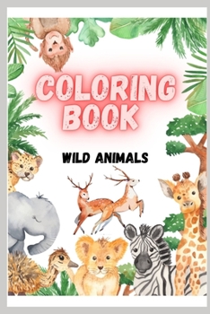 Paperback Wild animals coloring book: Coloring book