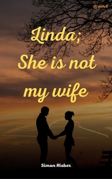Paperback Linda; She is not my wife Book