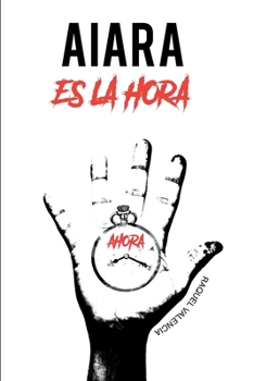 Paperback Aiara ¡Es la hora! [Spanish] Book
