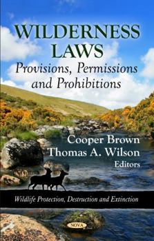 Hardcover Wilderness Laws: Provisions, Permissions and Prohibitions Book