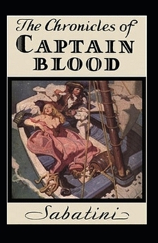 Paperback The Chronicles of Captain Blood Annotated Book