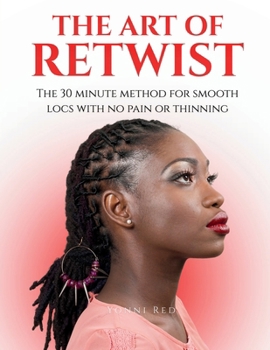 Paperback The Art of Retwist: How to Palm Roll Dreadlocks Book