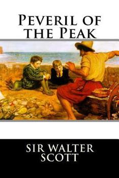 Peveril of the Peak (Edinburgh Edition of the Waverley Novels)