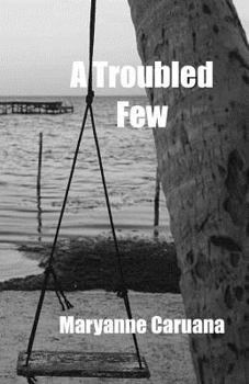 Paperback A Troubled Few Book