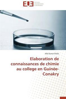 Paperback Elaboration de Connaissances de Chimie Au College En Guinée-Conakry [French] Book