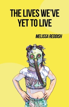 Paperback The Lives We've Yet to Live Book