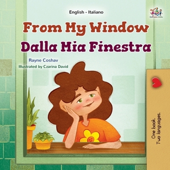 Paperback From My Window (English Italian Bilingual Kids Book) [Italian] [Large Print] Book