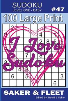 Paperback Sudoku Level One Easy #47: 100 Large Print Puzzles - Mind Twisters for Novices and Beginners Fun and Relaxation [Large Print] Book