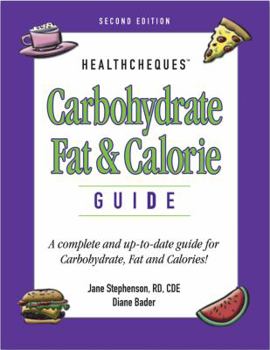 Paperback Carbohydrate, Fat and Calorie Guide: A Complete and Up-To-Date Guide for Carbohydrate, Fat and Calories! Book