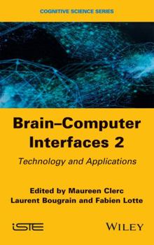 Hardcover Brain Computer Interfaces 2: Technology and Applications Book