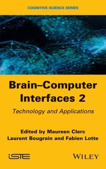 Hardcover Brain-Computer Interfaces 2: Technology and Applications Book