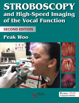 Hardcover Stroboscopy and High-Speed Imaging of the Vocal Function, Second Edition Book