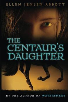 The Centaur's Daughter - Book #2 of the Watersmeet