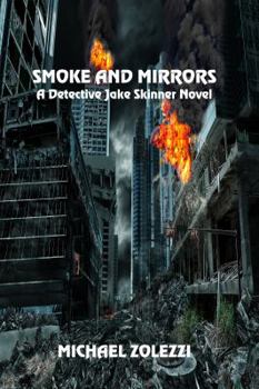 Paperback Smoke and Mirrors: A Detective Jake Skinner Novel Book