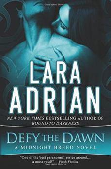 Defy the Dawn - Book #4 of the Midnight Breed: The Next Generation