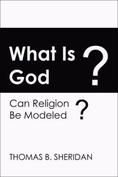 Paperback What Is God? Can Religion Be Modeled? Book