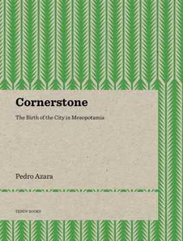 Paperback Cornerstone: The Birth of the City in Mesopotamia Book