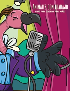 Paperback Animales con trabajo libro para colorear para niños [Spanish] Book