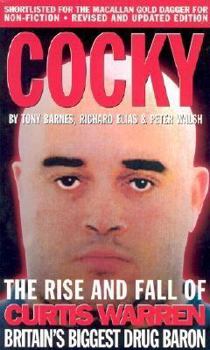 Paperback Cocky: The Rise and Fall of Curtis Warren Britain's Biggest Drug Baron Book