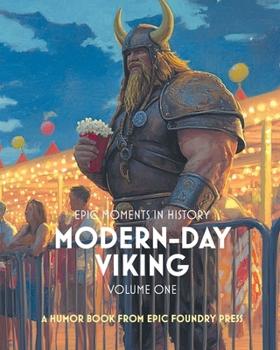 Paperback Epic Moments in History: Modern-Day Viking, Vol. 1 Book