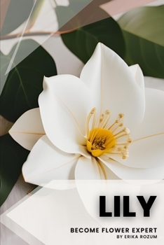 Paperback Lily: Become flower expert Book