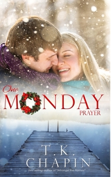 One Monday Prayer - Book #5 of the Diamond Lake