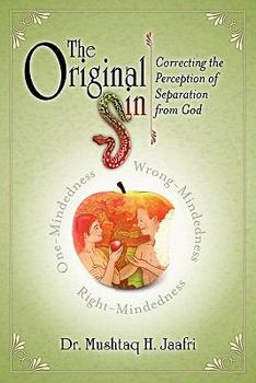 Paperback The Original Sin: Correcting the Perception of Separation from God Book