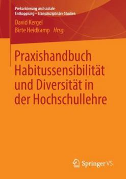Paperback Praxishandbuch Habitussensibilität Und Diversität in Der Hochschullehre [German] Book
