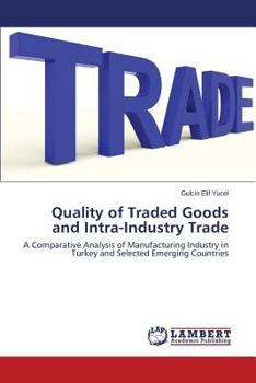 Paperback Quality of Traded Goods and Intra-Industry Trade Book