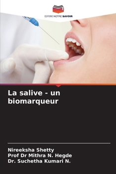 La salive - un biomarqueur (French Edition)